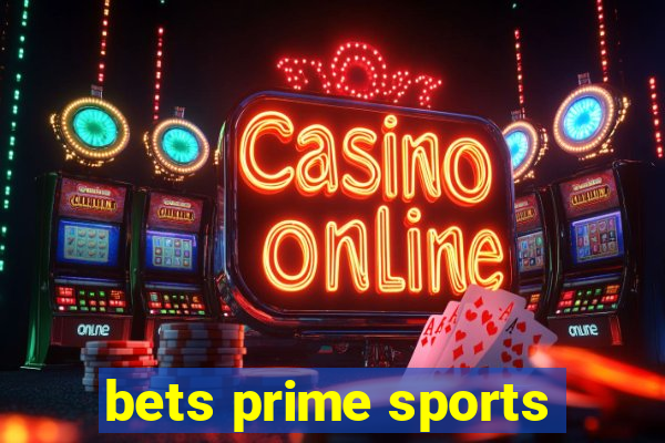 bets prime sports